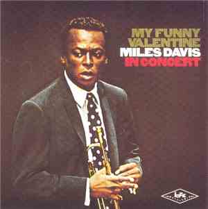 Miles Davis - My Funny Valentine - Miles Davis In Concert