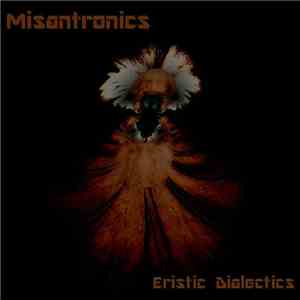 Misantronics - Eristic Dialectics