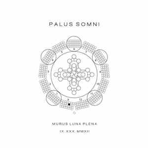 Palus Somni - Murus Luna Plena IX.XXX.MMXII
