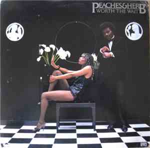 Peaches & Herb - Worth The Wait