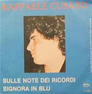 Raffaele Cusato - Sulle Note Dei Ricordi / Signora In Blu