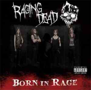 Raging Dead - Born In Rage