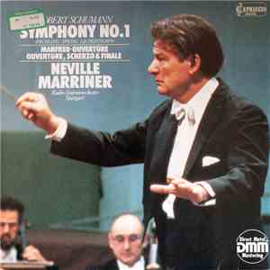 Robert Schumann, Neville Marriner, Radio-Sinfonieorchester Stuttgart - Symp ...