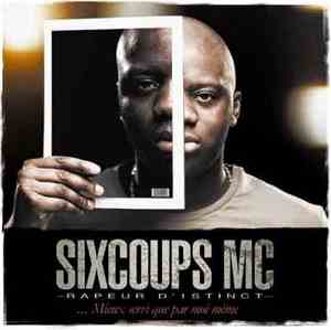 Six Coups MC - Mieux Servi Que Par Moi-même