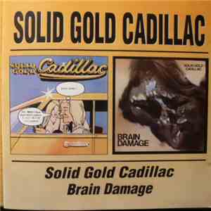Solid Gold Cadillac - Solid Gold Cadillac / Brain Damage