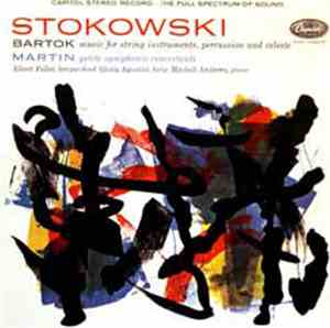 Stokowski, Bartok, Martin - Music For Strings, Percussion And Celeste / Pet ...