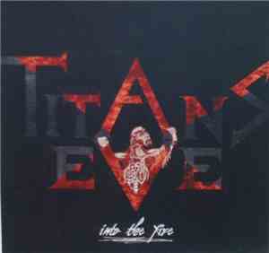 Titans Eve - Into The Fire