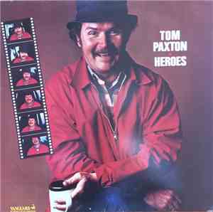 Tom Paxton - Heroes