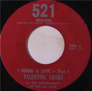 Valentine Adams And The Hootenannys - I Found A Love