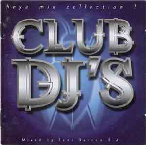 Various - Club DJ's - Heya Mix Collection I