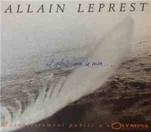 Allain Leprest - Il Pleut Sur La Mer... - Enregistrement Public À L'Olympia