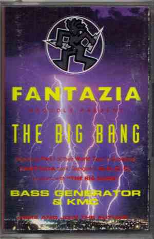 Bass Generator / KMC - Fantazia The Big Bang