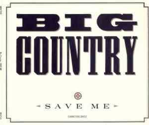 Big Country - Save Me