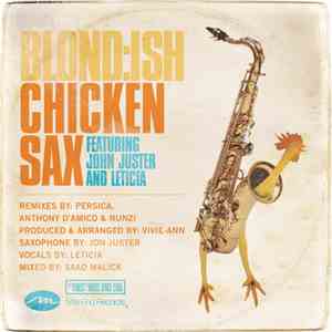 Blond:ish feat. John Juster & Leticia - Chicken Sax