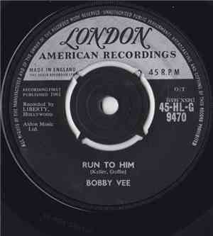 Bobby Vee - Run To Him
