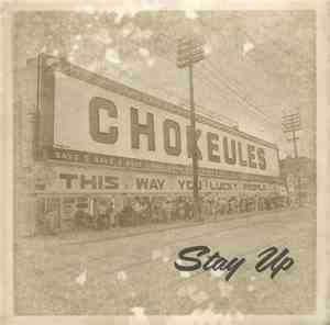 Chokeules - Stay Up