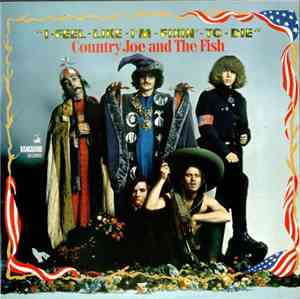 Country Joe And The Fish - I-Feel-Like-I'm-Fixin'-To-Die