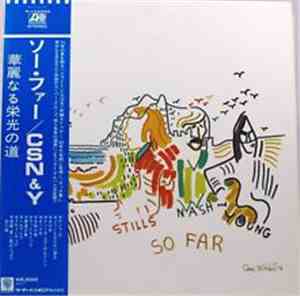 Crosby, Stills, Nash & Young - So Far