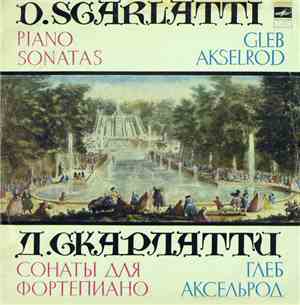 D. Scarlatti - Gleb Akselrod - Piano Sonatas
