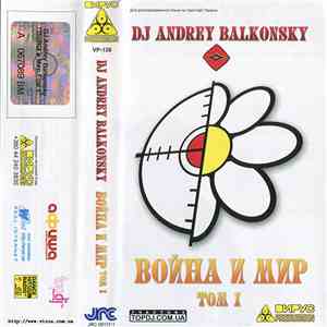 DJ Andrey Balkonsky - Война И Мир ТОМ 1