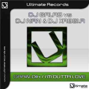 DJ Galas Vs DJ Nan & DJ Xabbi.R - Orain-Dik / I'm Outta Love
