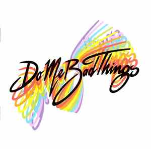 Do Me Bad Things - Yes!