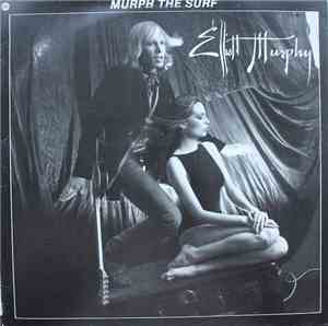 Elliott Murphy - Murph The Surf