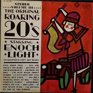 Enoch Light & The Charleston City All Stars - The Roaring 20's Volume 3