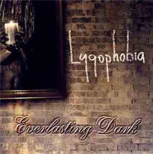 Everlasting Dark - Lygophobia