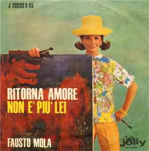 Fausto Mola - Ritorna Amore / Non È Più Lei