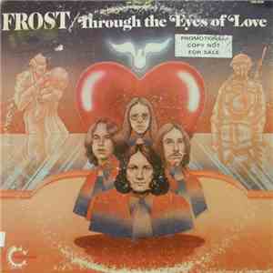 Frost - Through The Eyes Of Love