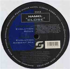Hamel - Close (Evolution Remixes)