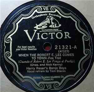 Harry Reser's Banjo Boys - When The Robert E. Lee Comes To Town / Down Sout ...