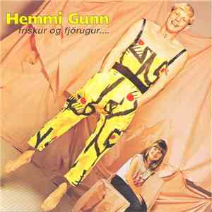 Hemmi Gunn - Frískur Og Fjörugur