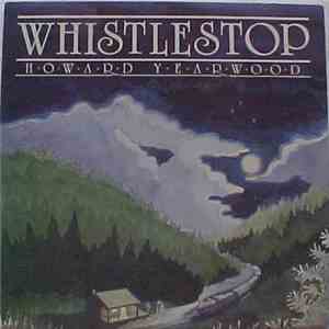 Howard Yearwood - Whistlestop