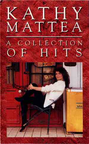 Kathy Mattea - A Collection Of Hits