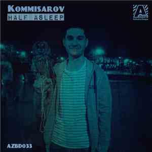 Komissarov - Half Asleep