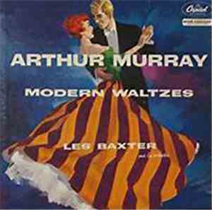 Les Baxter And His Orchestra - Arthur Murray - Modern Waltzes
