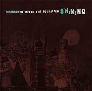 Manasseh Meets The Equalizer - Shining