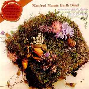 Manfred Mann's Earth Band - The Good Earth