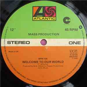 Mass Production - Welcome To Our World