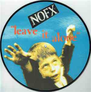 NOFX - Leave It Alone