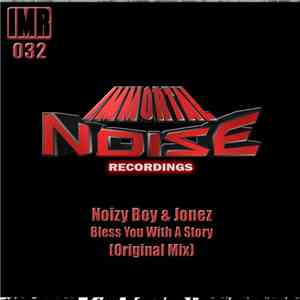 Noizy Boy & Jonez  - Bless You With A Story