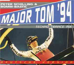 Peter Schilling & Bomm-Bastic - Major Tom '94 (Deutsche Version) (Techno Tr ...