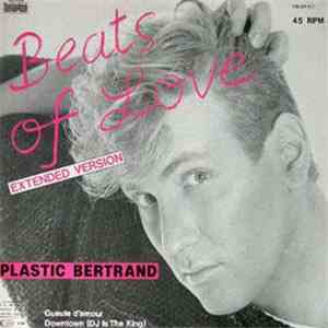 Plastic Bertrand - Beats Of Love