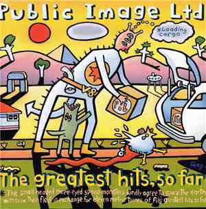 Public Image Ltd - The Greatest Hits, So Far