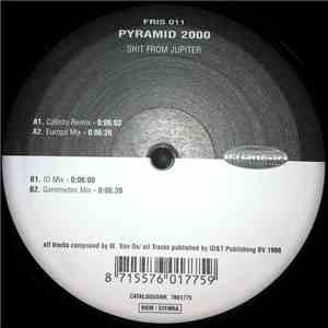 Pyramid 2000 - Shit From Jupiter