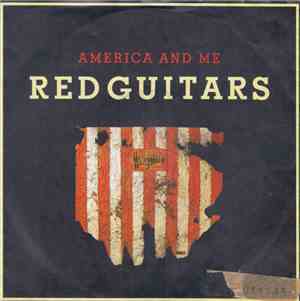Red Guitars - America And Me