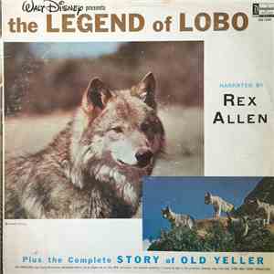 Rex Allen, Fess Parker - Walt Disney Presents The Legend Of Lobo / Walt Disney's Old Yeller