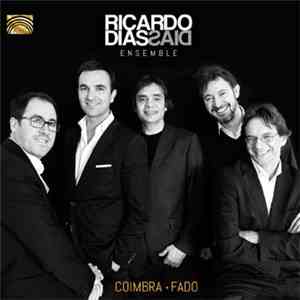 Ricardo Dias Ensemble - Coimbra Fado